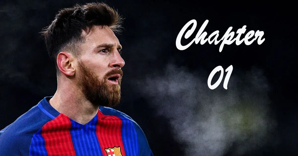 Messi Chapter 1, Auto Biography